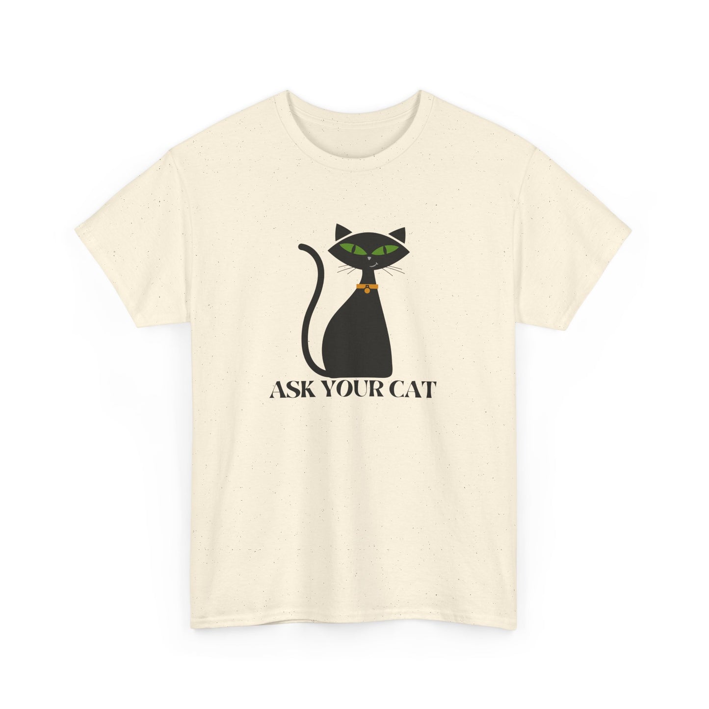 ASK YOUR CAT TEE - BLACK CAT