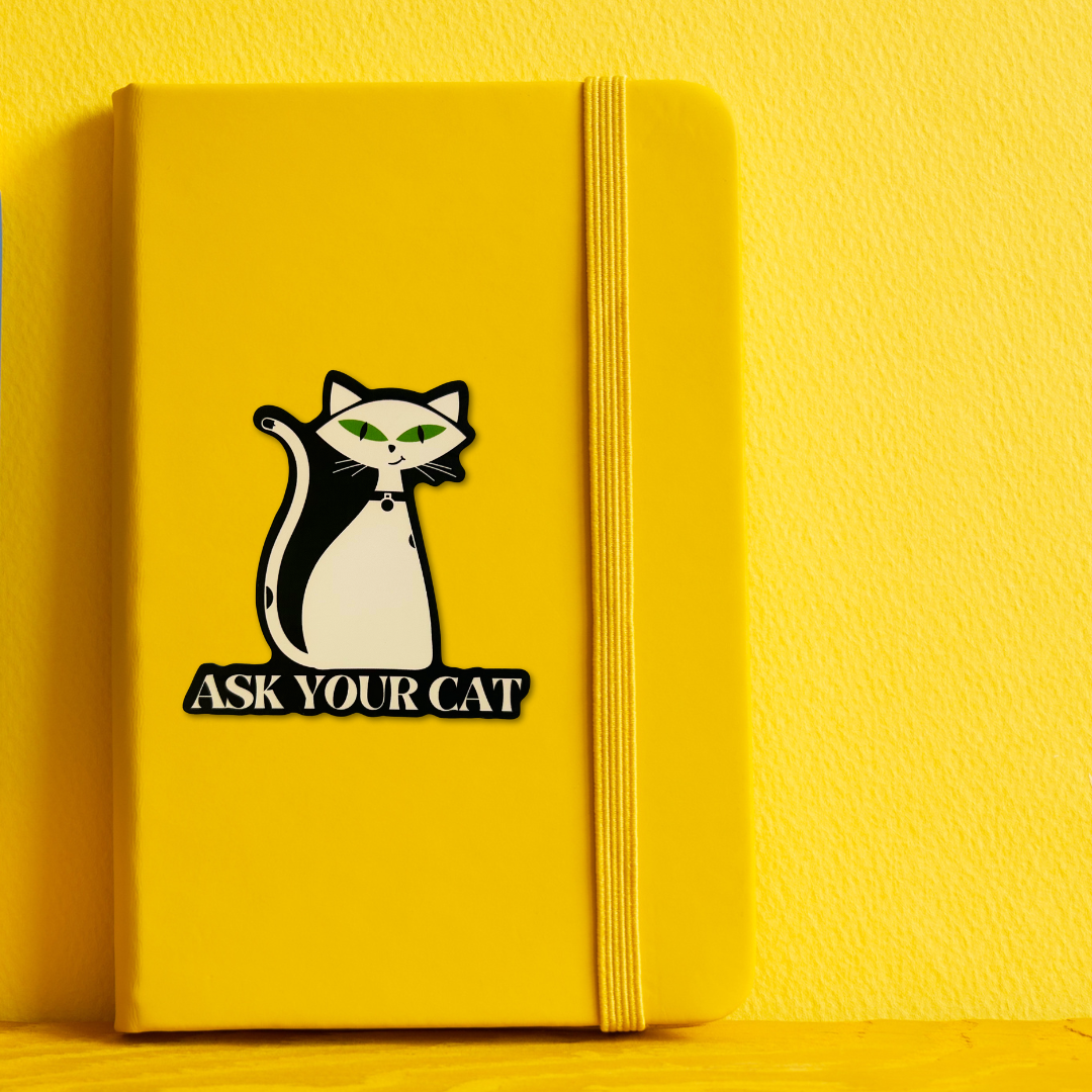 ASK YOUR CAT STICKER