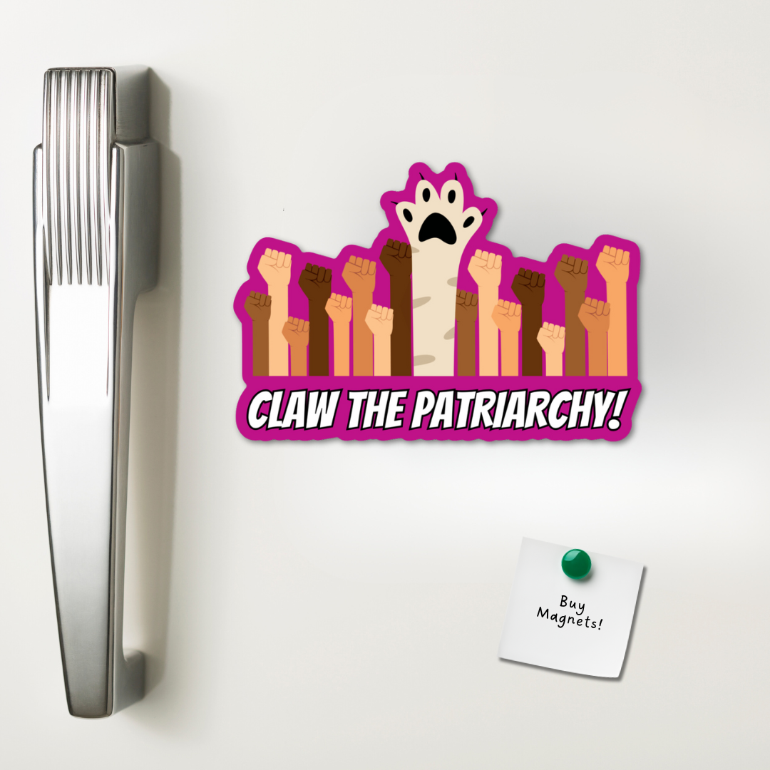 CLAW THE PATRIARCHY MAGNET