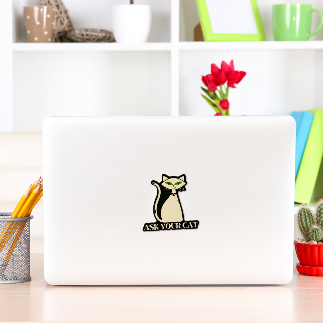ASK YOUR CAT STICKER