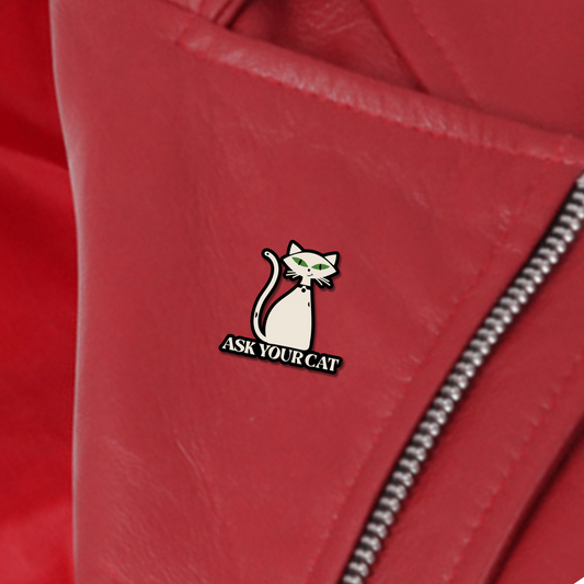 ASK YOUR CAT ENAMEL PIN